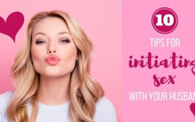 Top 10 Tips for Initiating Sex with Your Husband