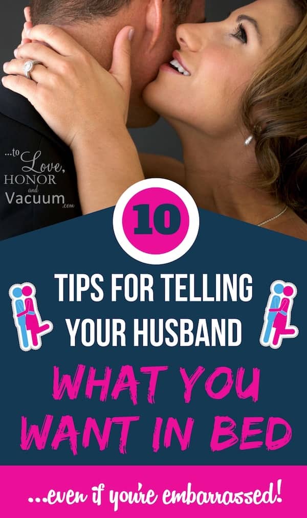 How to tell your husband what you want in bed and what feels good--even if you're embarrassed!