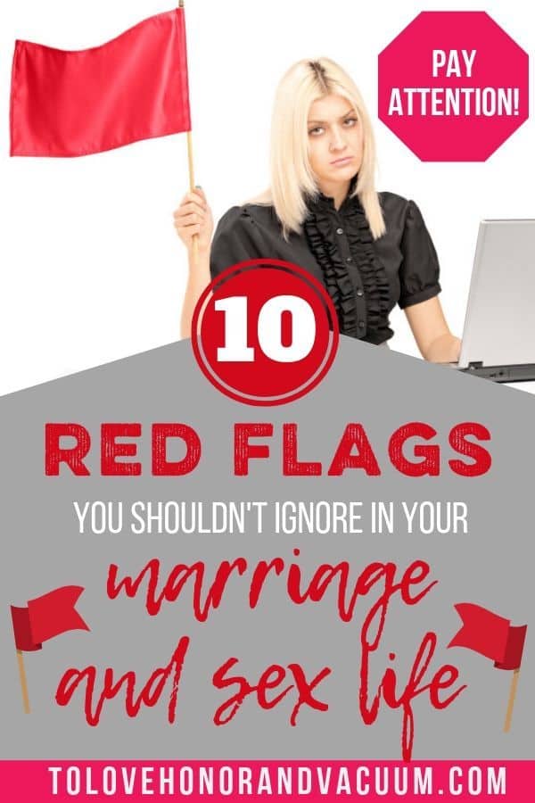 10 Marriage Red Flags that you can't ignore: If you notice these things in your sex life, do something about it. They're dangerous, they're not normal, and you simply must confront your husband.