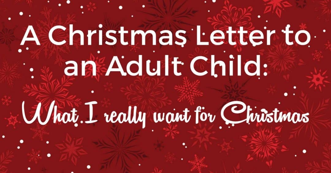 Christmas Letter to an Adult Child