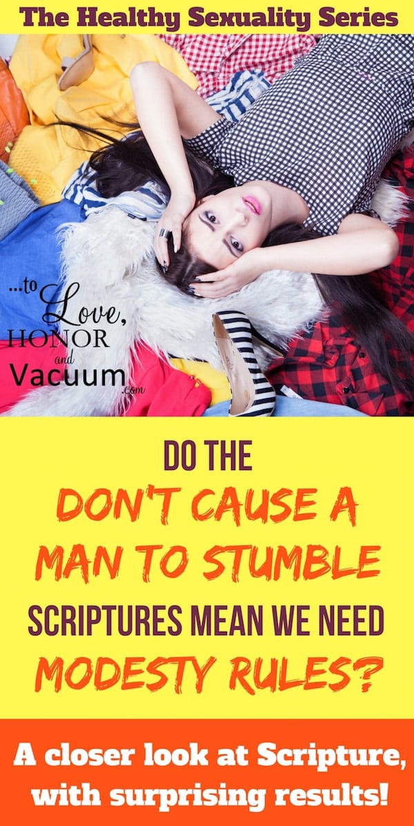 Do the "Don't Be a Stumbling Block" Scriptures Support Modesty Dress Codes? A closer look at the Scriptures--with surprising results! Maybe we're using those Scriptures wrong.