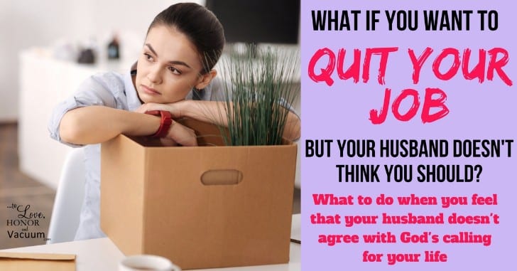 Reader Question: What if God’s Telling Me to Quit My Job–but He’s Not Telling My Husband?