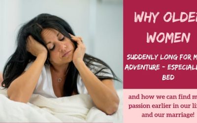 Why (Older) Women Often Long for More Adventure in Bed