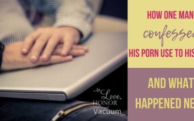 How One Man Confessed His Porn Addiction to His Wife