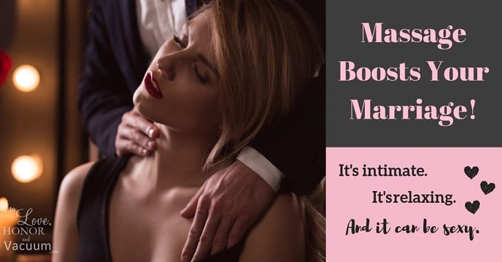 Massage Is a Marriage Booster: It’s Relaxing–and Sexy, Too!