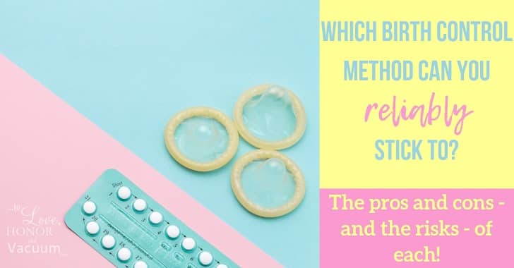 How to choose a birth control method that is right for you and your family!