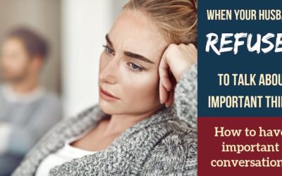 Reader Question: My Husband Refuses to Talk About Important Stuff