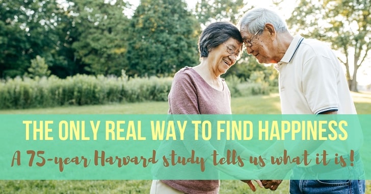 What a Harvard Study Tells Us About the Only Real Way to Find Happiness