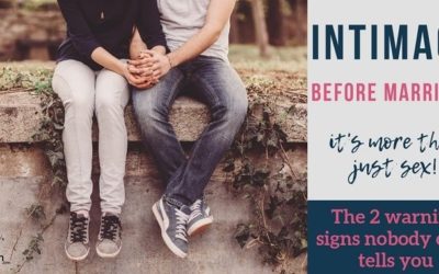 Intimacy Before Marriage: It’s More Than Just Sex!