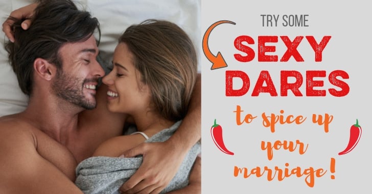 Sexy Dares to Spice Up Your Marriage