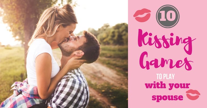 Kissing Games with Your Spouse