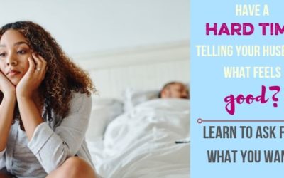 Tell Him What Feels Good!