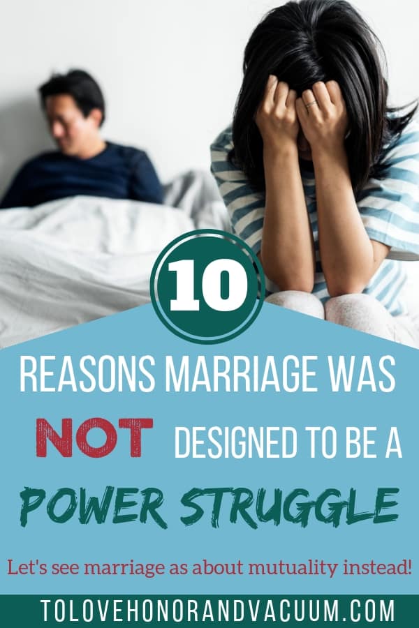 Marriage Should Be Mutual: Why marriage shouldn't be a power struggle
