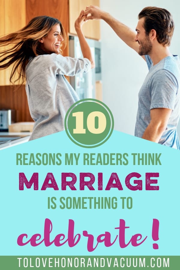 10 Reasons to Celebrate Marriage