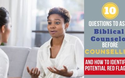 10 Questions to Ask a Biblical Counsellor to Make Sure They’re Safe
