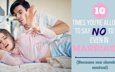 10 Times You’re Allowed to Say No to Sex