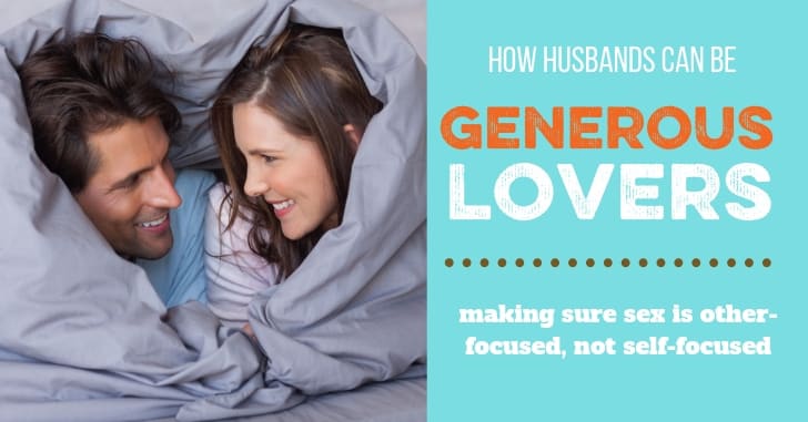 How Husbands Can Be Generous Lovers