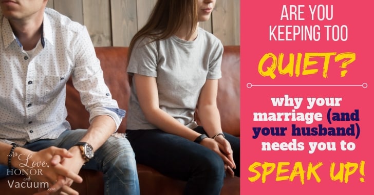 Are You Too Good at Keeping Quiet? Why Your Marriage Needs You to Speak Up