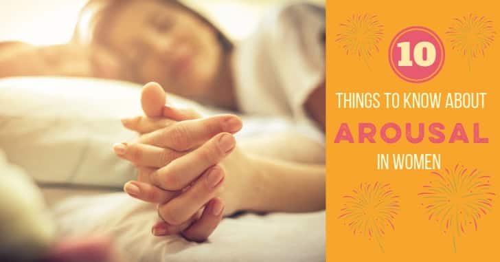 10 Things to know about arousal in women