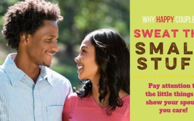 Happy Couples Sweat the Small Stuff!