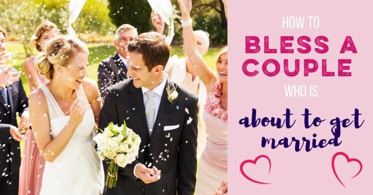 How to bless a couple that is about to get married: Great wedding gifts for them