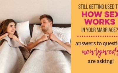 Getting Used to Sex in Marriage: 4 Sex Questions from Newlyweds