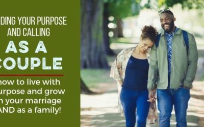 Visioning as a Couple: Living Out Your Purpose as a Family