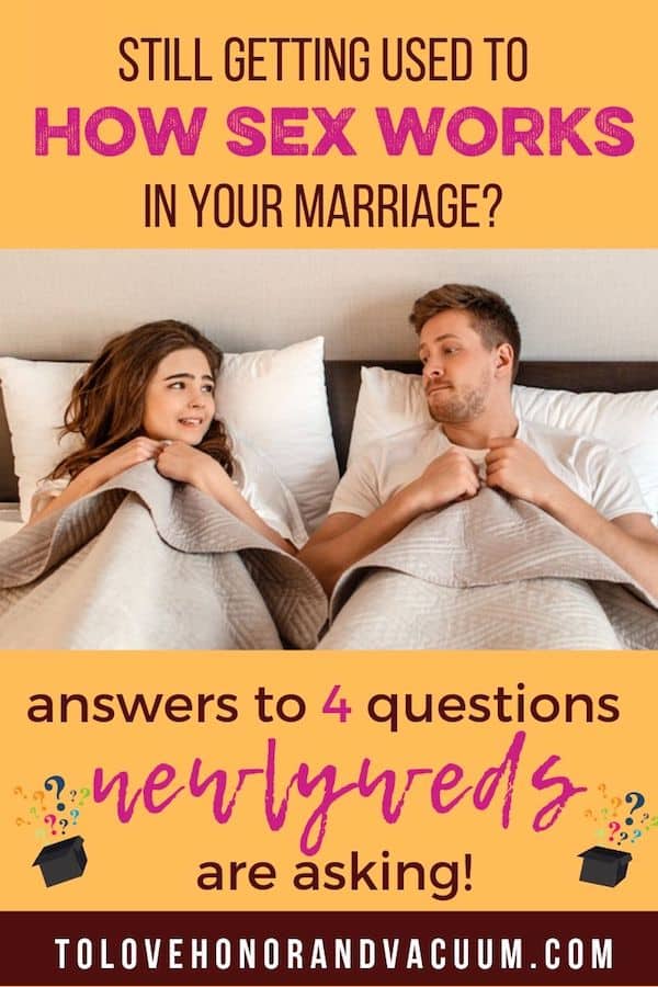 Answers to 4 Questions Newlyweds Ask about Sex in Marriage.