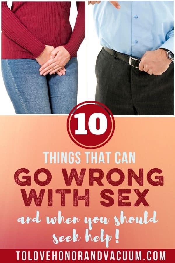 10 things that can go wrong with sex--when to see a doctor, when to get help for sexual dysfunction in your marriage
