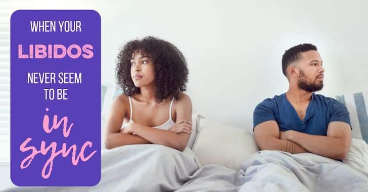 When your libidos aren't in sync--dealing with libido differences in marriage.