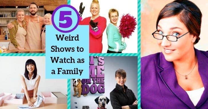 5 Weird Shows to Watch as a Family to Make You Better People