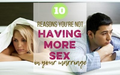10 Out-of-the-Box Reasons You’re Not Having More Sex