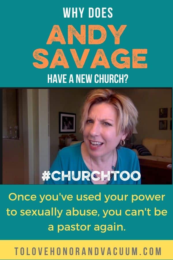 Why Does Andy Savage Have a New Church When He Used His Power to Sexually Abuse? #churchtoo