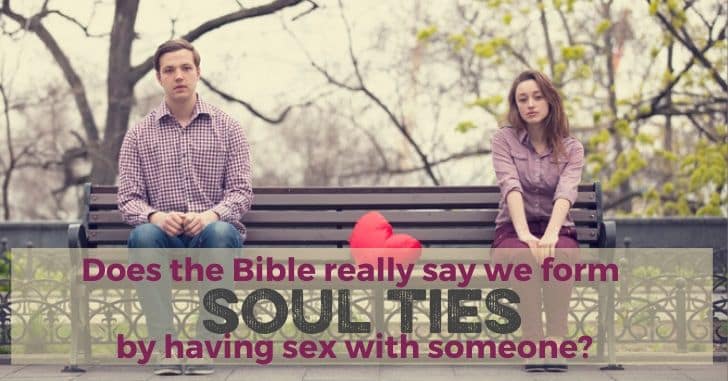 Do We Form Soul Ties By Having Sex with Someone?