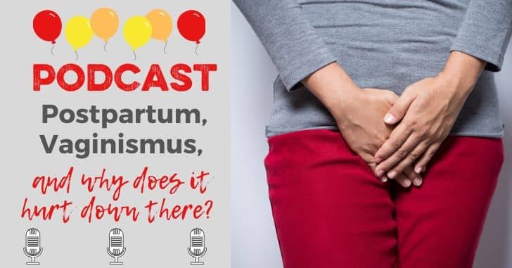 Postpartum pain, vaginismus, and sexual pain