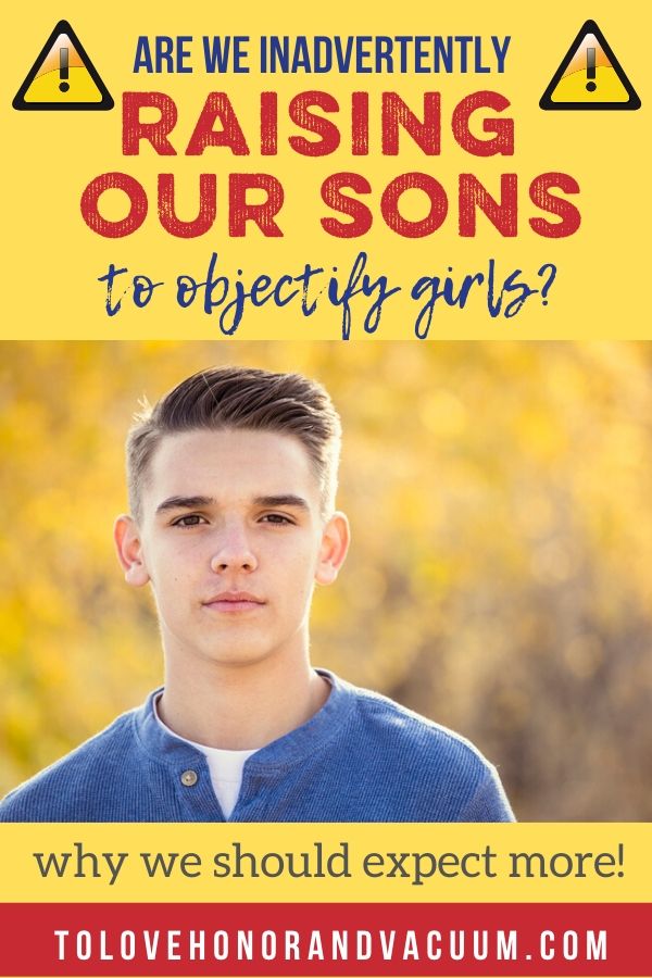 Are We Raising Our Sons to Objectify Girls? How to Talk Better about Modesty and Lust