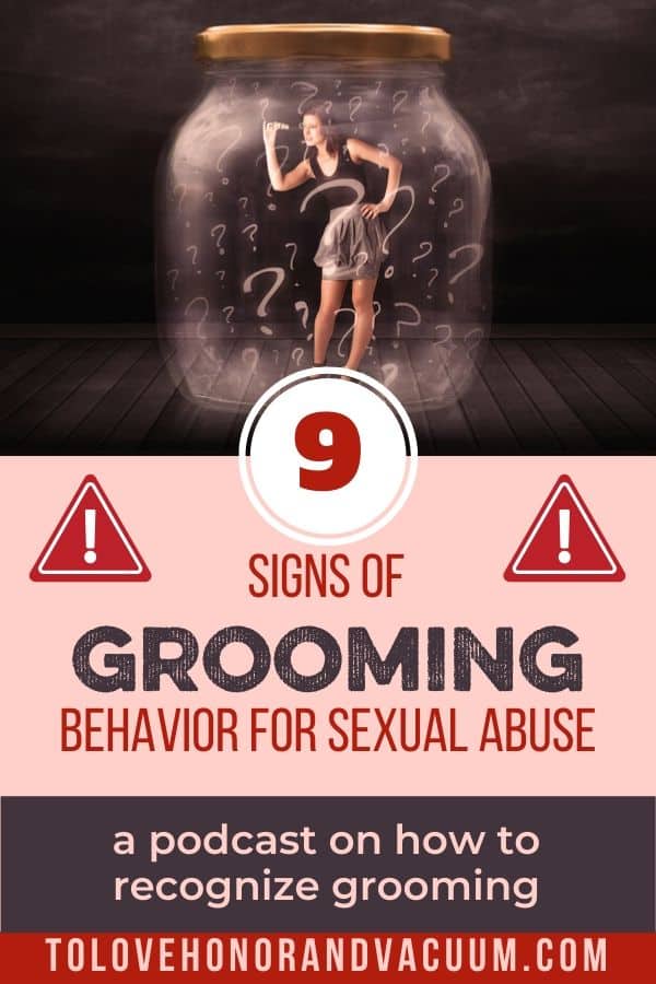 Recognizing the 9 Signs of Grooming Behavior for Sexual Abuse