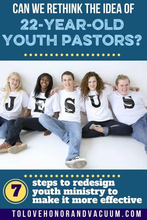 7 Steps for Fixing the Youth Group/Youth Pastor Problem