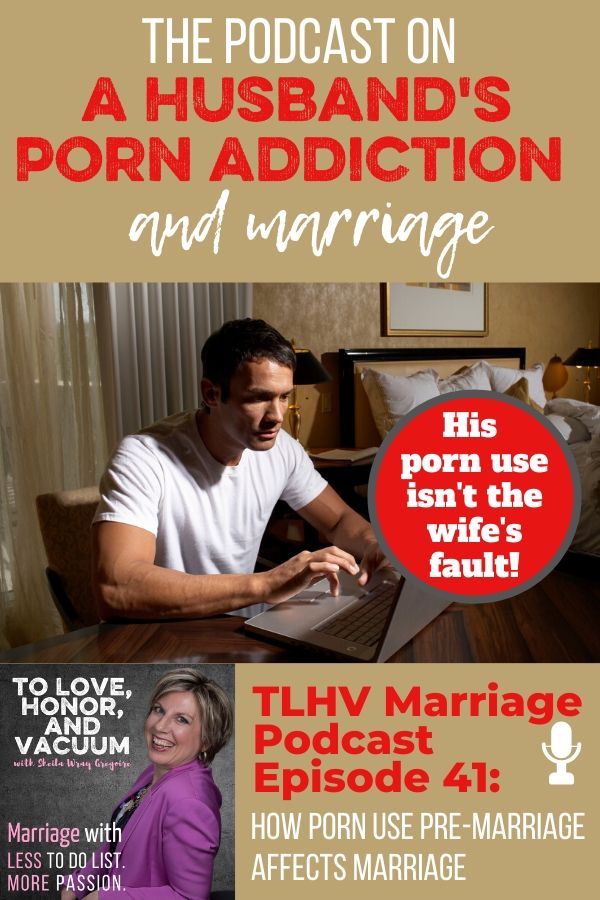 Podcast: How His Porn Use Before Marriage Affects Marriage Today