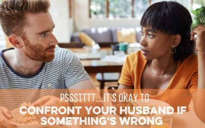Iron Sharpens Iron Series: It’s NOT a Sin to Confront Your Spouse
