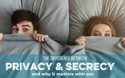 Privacy or Secrecy? The Truth of Why Christians Don’t Talk About Sex