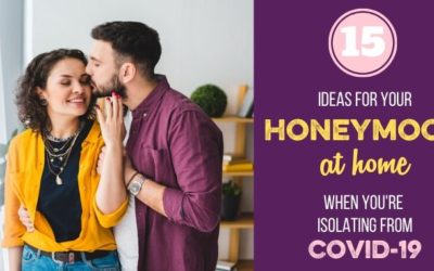 A Honeymoon at Home: 15 Things to Do When COVID-19 Has You in Isolation