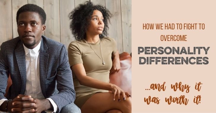 How to Overcome Personality Differences in Marriage