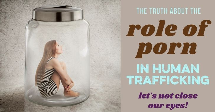 Stats on the Role of Porn on Sex Trafficking