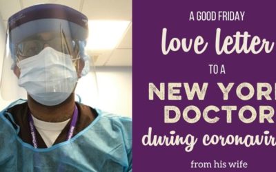 A Good Friday Love Letter to a New York Doctor Husband