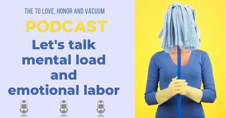 The Emotional Labor and Mental Load Podcast!