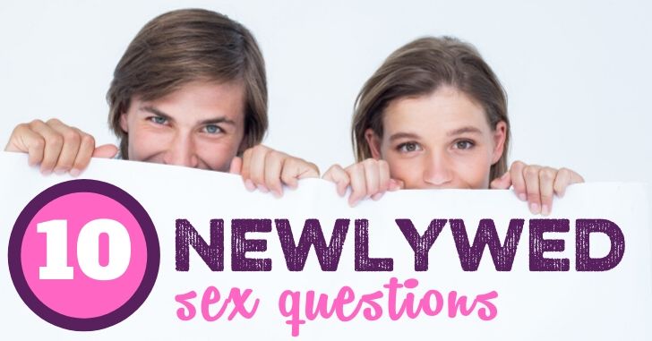 10 Newlywed Sex Questions