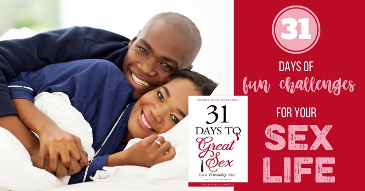 31 Days to Great Sex: Fun Challenges for Your Sex Life