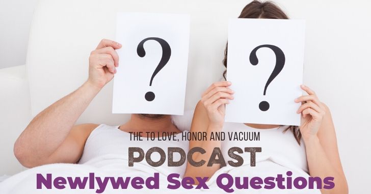 Newlywed Sex Questions Podcast