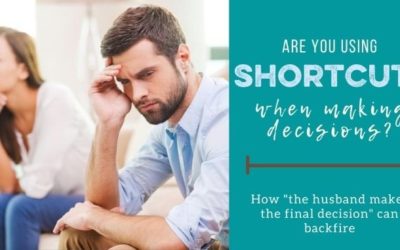 Is Having the Husband Make the Final Decision a Harmful Shortcut in Your Marriage?